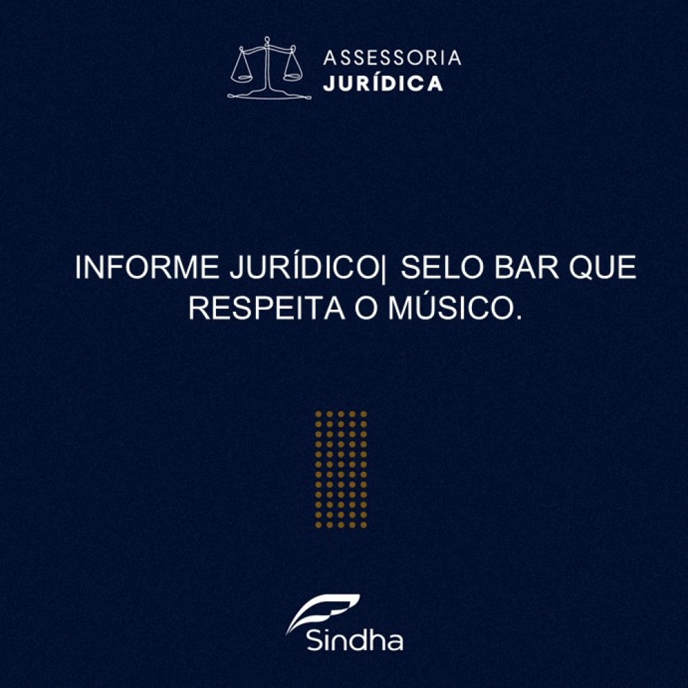 INFORME JURÍDICO| SELO BAR QUE RESPEITA O MÚSICO