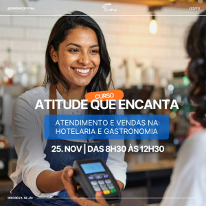 Atitude que Encanta: Atendimento e Vendas na Hotelaria e Gastronomia