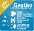 PGQP realiza o maior evento na área da Qualidade da Gestão no mundo, de 19 a 21 de julho, em Porto Alegre