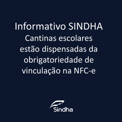 Cantinas escolares est&atilde;o dispensadas da obrigatoriedade de vincula&ccedil;&atilde;o na NFC-e