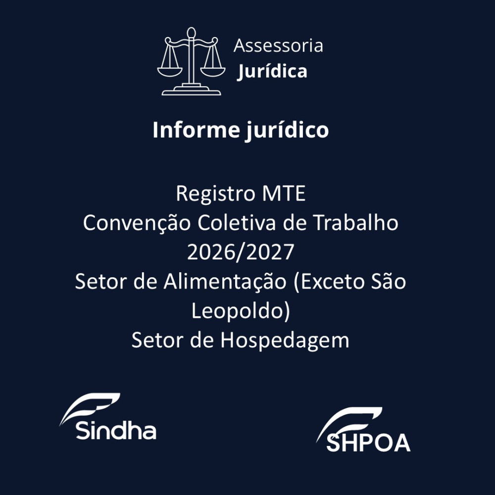 Informe jur&iacute;dico| Registro MTE Conven&ccedil;&atilde;o Coletiva de Trabalho 2026/2027 Setor de Alimenta&ccedil;&atilde;o (Exceto S&atilde;o Leopoldo) e Setor de Hospedagem