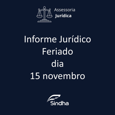 Informe Jurídico| Feriado 15 De Novembro