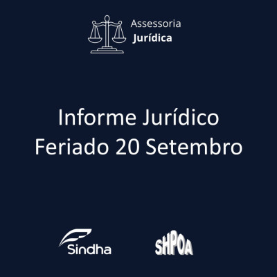 INFORME JURÍDICO| FERIADO 20 DE SETEMBRO