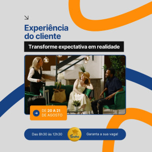 Experiência do Cliente! - Transforme a expectativa em realidade