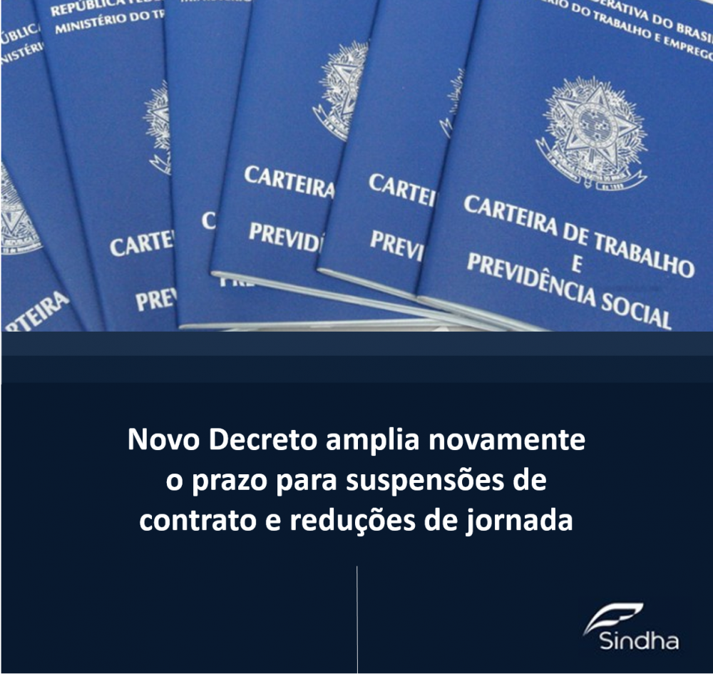 Novo Decreto amplia novamente o prazo para suspensões de contrato e reduções de jornada