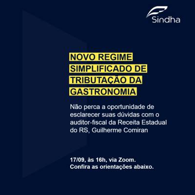 Sindha esclarecerá dúvidas sobre o novo Regime Simplificado de Tributação da gastronomia