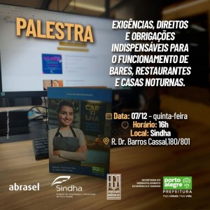 PALESTRA: Exigências, Direitos e Obrigações indispensáveis para o funcionamento de Bares, Restaurantes e Casas Noturnas.