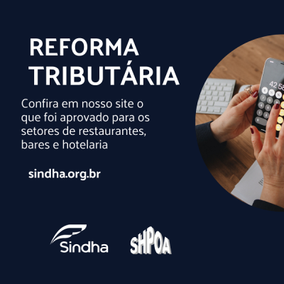 PROJETO QUE REGULAMENTA REFORMA TRIBUTÁRIA APROVADO.