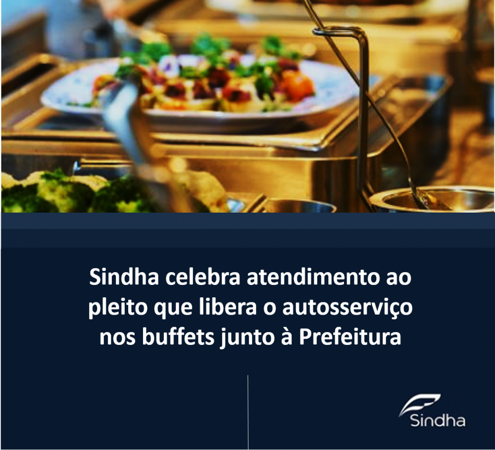 Sindha pleiteou a liberação do autosserviço nos buffets junto à Prefeitura
