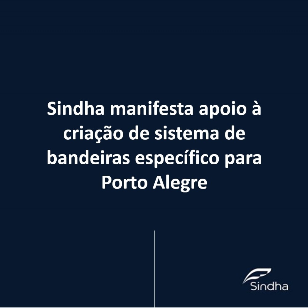 Sindha manifesta apoio à criação de sistema de bandeiras específico para Porto Alegre