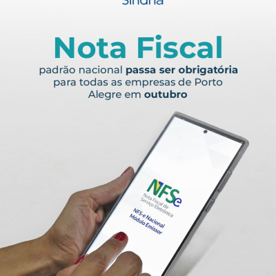   Informe contábil |Todas as empresas prestadoras de serviços de Porto Alegre terão a obrigatoriedade de emitir a Nota Fiscal de Serviços eletrônica (NFS-e) no padrão nacional