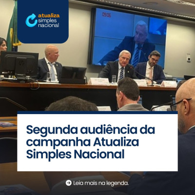 2ª Audiência Pública da campanha Atualiza Simples Nacional