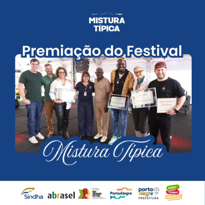 SINDHA e Abrasel no RS premiam vencedores do Festival Mistura Típica no palco principal do Acampamento Farroupilha