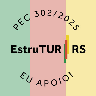 EstruTUR | PEC 302/2025 O projeto mais importante da hist&oacute;ria para o Turismo Ga&uacute;cho!