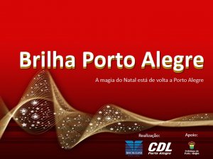 Lançado o Brilha Porto Alegre