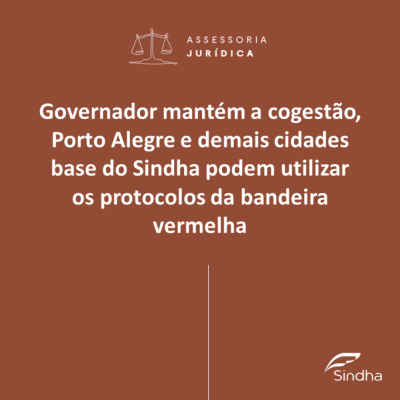 Porto Alegre e demais cidades base do Sindha podem utilizar os protocolos da bandeira vermelha