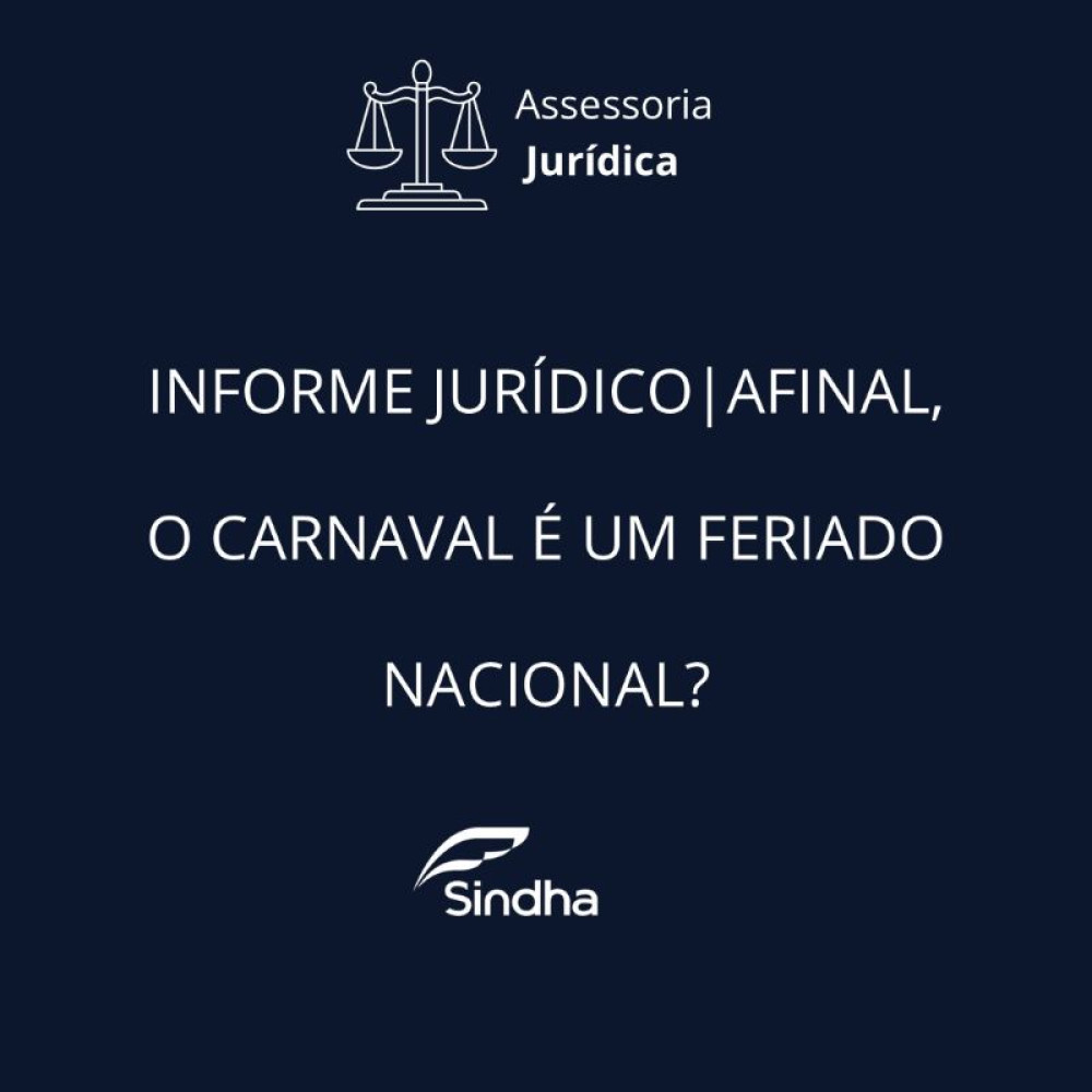 Informe Jurídico| Afinal, o carnaval é um feriado nacional?