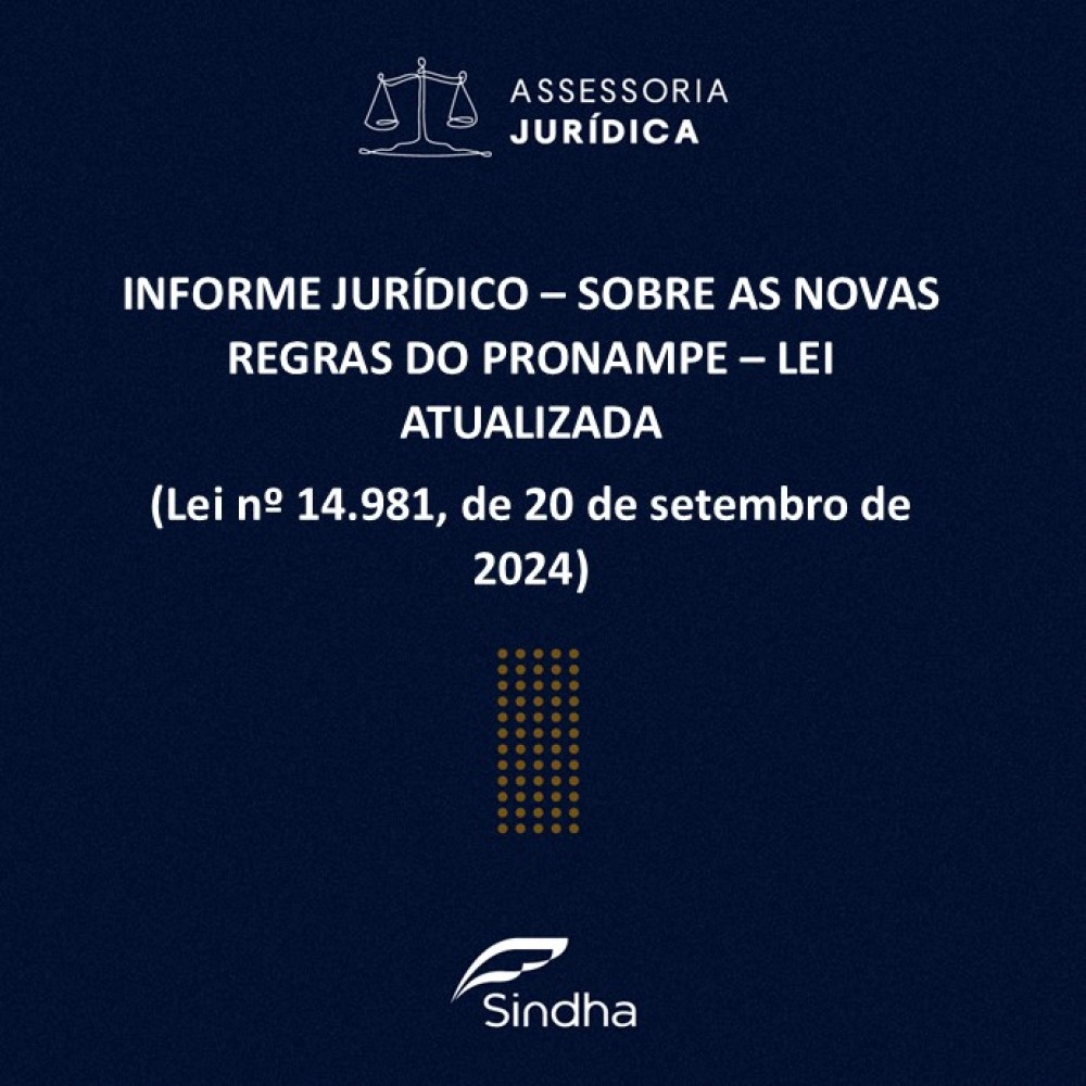 INFORME SOBRE AS NOVAS REGRAS DO PRONAMPE – LEI ATUALIZADA (Lei nº 14.981, de 20 de setembro de 2024)