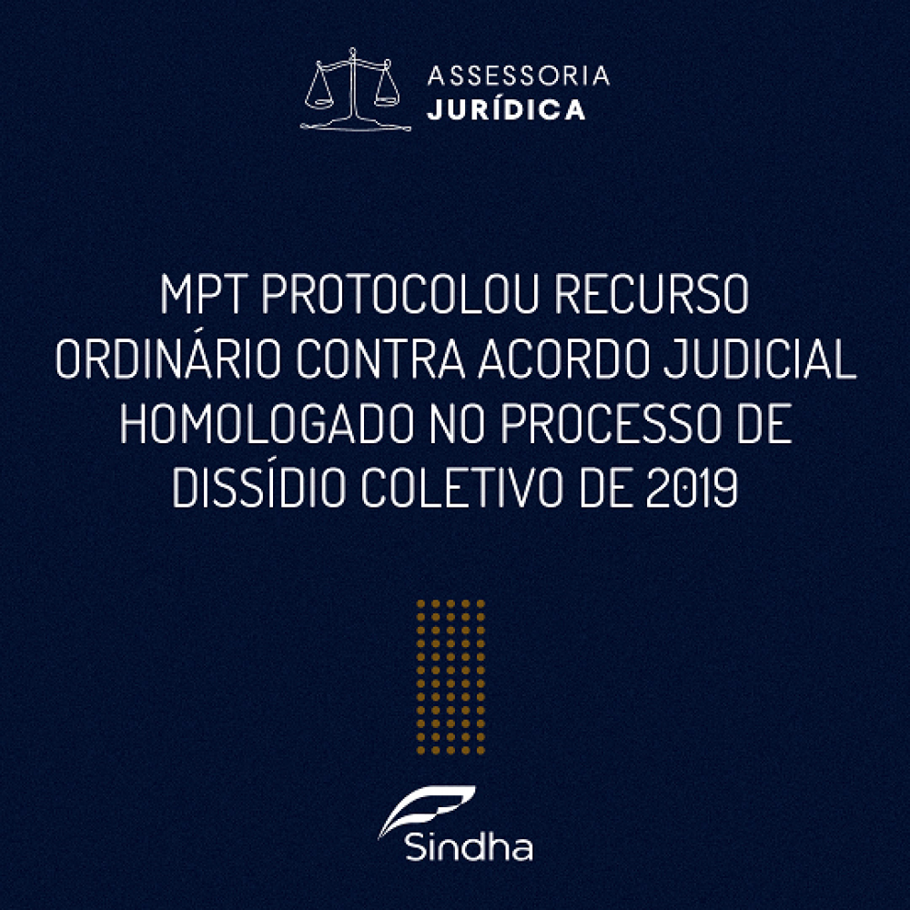 MPT protocolou Recurso Ordinário contra o acordo judicial homologado pelo TRT4