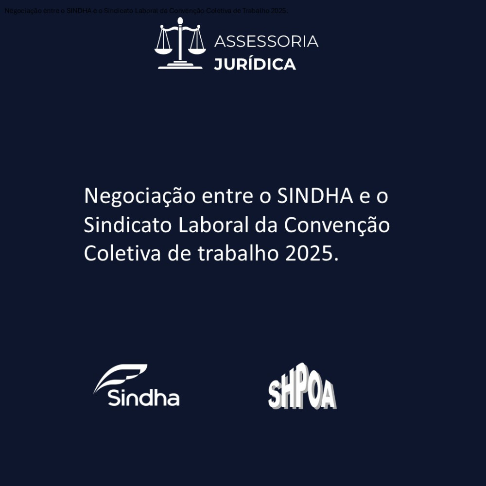 Negociação entre o SINDHA e o Sindicato Laboral da Convenção Coletiva de trabalho 2025.