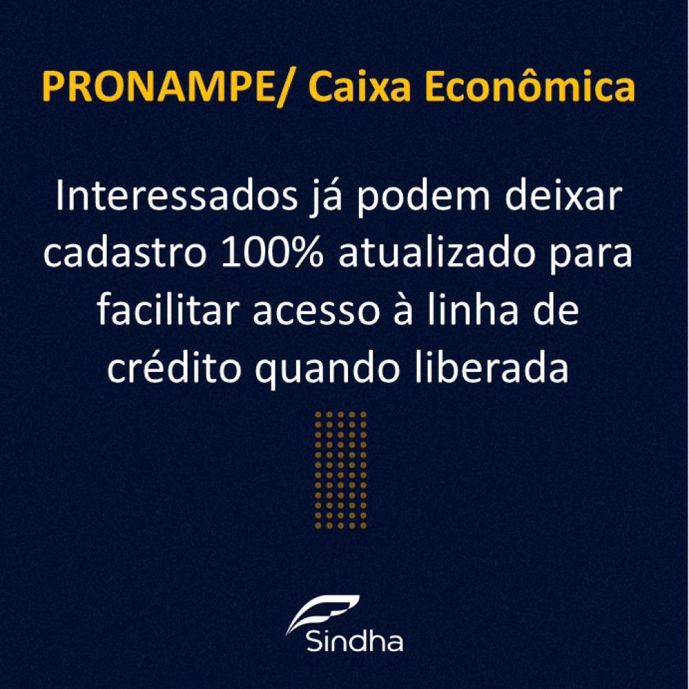 Interessados podem deixar cadastro 100% atualizado para facilitar acesso à linha de crédito