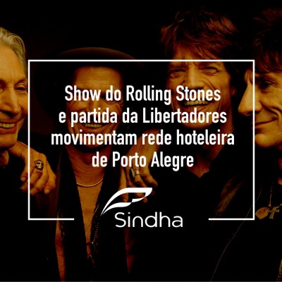 Show do Rolling Stones e partida da Libertadores movimentam rede hoteleira de Porto Alegre